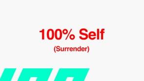 100% Self (Surrender) - Meeting 2
